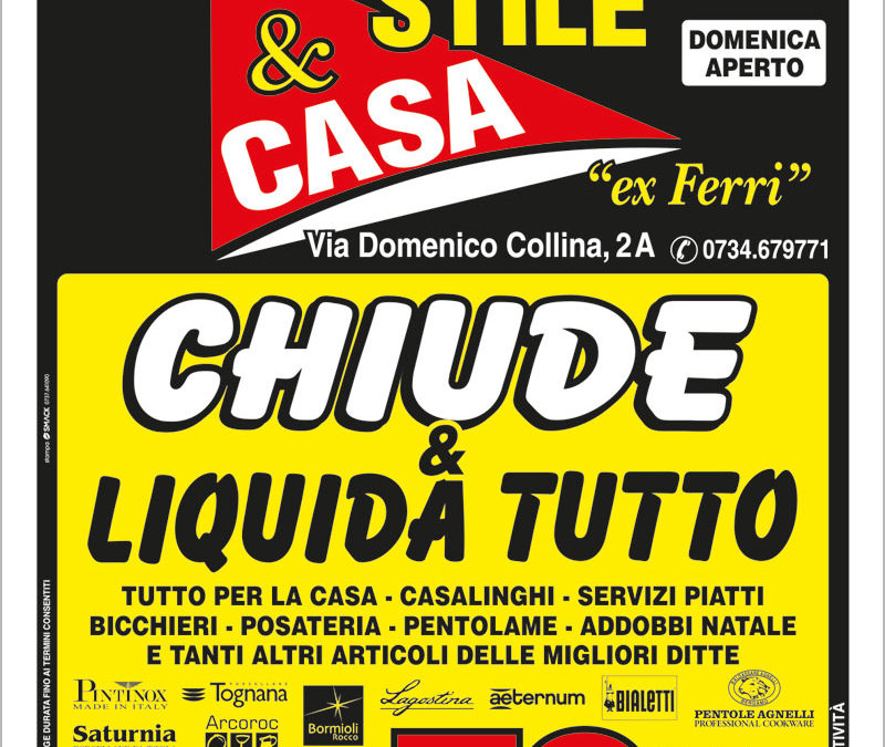 Porto San Giorgio: Stile&Casa chiude ed elimina tutto!!!